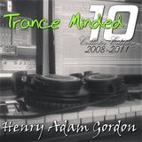 Henry Adam Gordon - Trance Minded Vol. 10