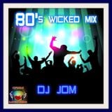 Retro Party Hits of the 80's " The Wicked Mix "