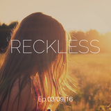 Ali Farahani - Reckless E.p 03/09/16 - #063