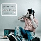 ilili.. Time To Trance ..ilili _-_ Episode . 030 - Mix by Mohi Nikoo