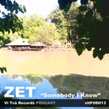 Podcast 13. ZET - Somebody I Know