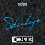 DJ GRANTOS X SANCTUARY SATURDAYS
