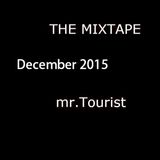The Mixtape December 2015 | mr. Tourist