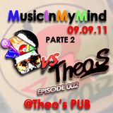 Dj Filippo Rosato_MusicInMyMind EPISODE002_PARTE2_09/09/11@THEO'S PUB (CELLOLE)