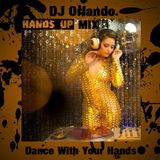 DJ Orlando - Dance With Your Hands (Liveset)