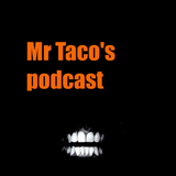 Mr. Taco's Podcast #13 Christmas Special