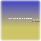 Shade Groove Fresh Mixing Series (Abril 2012)