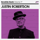 Justin Robertson x Bonafide Beats #77