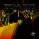 Renegade´s Breakin Beats