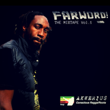 FARWORD! The Mixtape (Vol. 1) by DJ AKWERIUS (Afro Roots Hop Mix - Conscious Ragga/Roots/Dub)