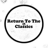 # 2 Return To The Classics Mix(Feb,2016)