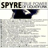 Spyre - True Power Of Liquid Funk