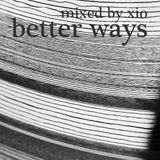 Xio - Better Ways (B-Day Disc Jockey Mix)