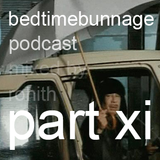 Bedtimebunnage Part XI - Rohith