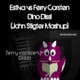 Estiva vs Ferry Corsten - Dino Diss! (John Stigter Mashup)