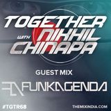 Together With Nikhil Chinapa #TGTR68