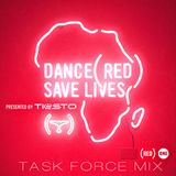 Dance (RED) Save Lives - Task Force Mix