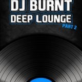 DJ Burnt als Dr Dhoop - Deep Lounge #2