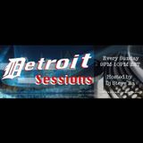 Detroit Sessions Hosted by Steve Ra Featuring DJ Eric Hinchman 4.21.2013