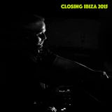 Diego Jimenez @ Closing Ibiza 2015