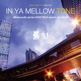 2013.11.22 IN YA MELLOW TONE @ 恵比寿BATICA "GOON TRAX Novelty Mix" mixed by DJ AKAGI