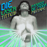 DIΣ LΛSΣR TITTΣN ////PΛSΛDO DΣ MODΛ MIXTΛPΣ\\\\