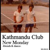 New Monday Set@KathmanduClub (10.12.11)