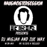 Hausmeistersession 48 with Dj Misjah and Zue Wax in da Mix