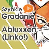 Szybkie Gradanie - Abluxxen (Linko!)