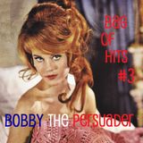 BobbyThePersuader'sBagOfHits#3