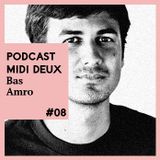Midi Deux Podcast #8 - Bas Amro
