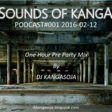 Sounds Of Kanga PODCast #001 2016-02-12