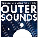 Outer Sounds Volume 1: Otherworldly Weirdness Grooves