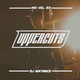DJ WAYBACK - Uppercuts Mix Vol. 53