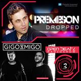 Premeson - Dropped - Episode #42 - Open Beatz Special with Gigo'n'Migo