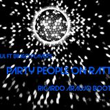 Mastiksoul & Bingo Players-Party People On Rattle (Ricardo Araújo Bootleg 2012)