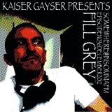 Kaiser Gayser 'SOMEWHERE' Presents Fill Grey's West End @ InsomniaFM