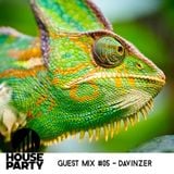 The House Party Guest Mix #05 - Davinzer