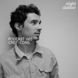 Cristi Cons - Nightclubber Podcast 065