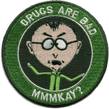 Drugs are Bad M'kay