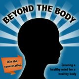 BEYOND THE BODY #18 - HEALTHY WEIGHT GAIN