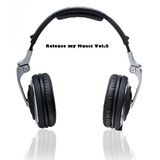 Release my Music vol.2