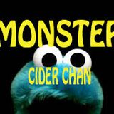 CIDER CHAN - MONSTER