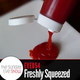 Sunday Eve's freshly squeezed Pt.2 (17.07.11)