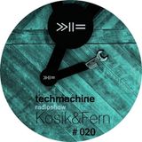 Kosik & Fern - TechMachine 020