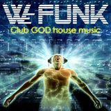 W-Funk - Club God House Music - May 2013
