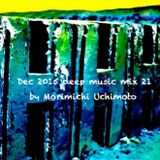 Dec 2015 deep music mix 21