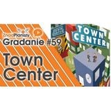 Gradanie ZnadPlanszy #59 - Town Center
