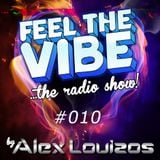 Alex Louizos - Feel The Vibe #010