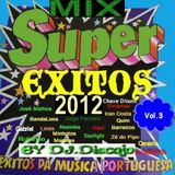Mix Super Êxitos 2012.Vol.3-By DJ.Discojo